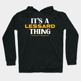 It's a Lessard Thing You Wouldn't Understand Hoodie